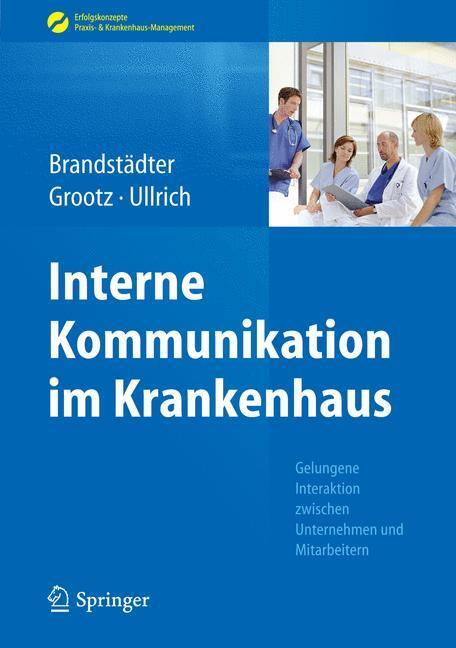 Cover: 9783662451533 | Interne Kommunikation im Krankenhaus | Mathias Brandstädter (u. a.)