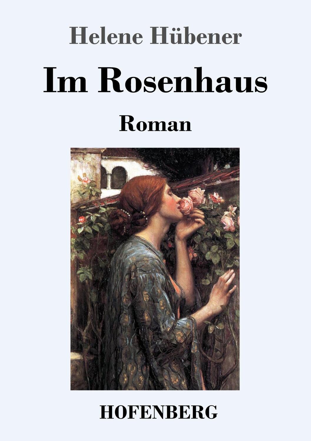 Cover: 9783743736351 | Im Rosenhaus | Roman | Helene Hübener | Taschenbuch | Paperback | 2020