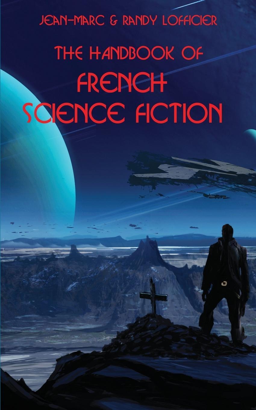 Cover: 9781649321619 | The Handbook of French Science Fiction | Jean-Marc Lofficier (u. a.)