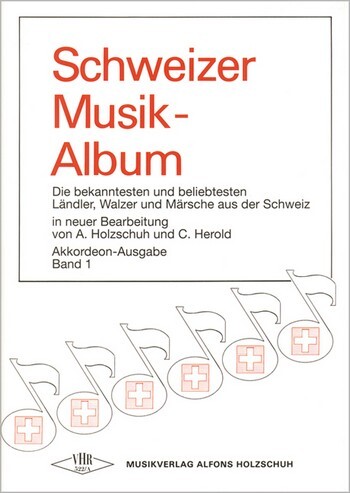 Cover: 9790201324692 | Schweizer Musikalbum 1 | Band 1 | Alfons Holzschuh_Curt Herold | Buch