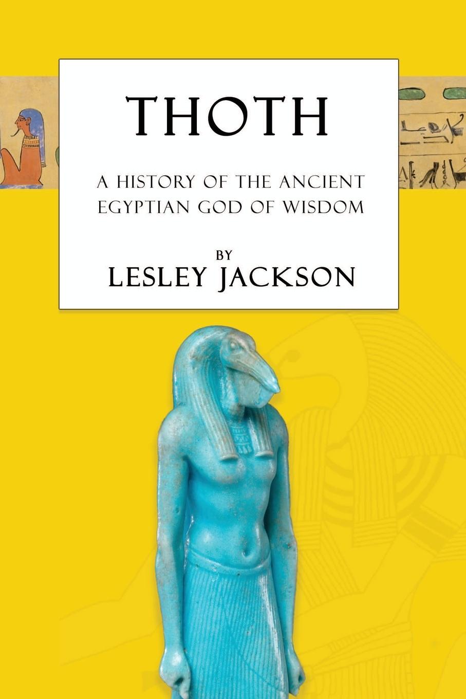 Cover: 9781910191231 | Thoth | The History of the Ancient Egyptian God of Wisdom | Jackson