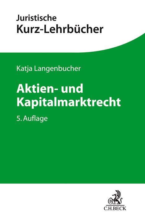 Cover: 9783406769740 | Aktien- und Kapitalmarktrecht | Ein Studienbuch | Katja Langenbucher