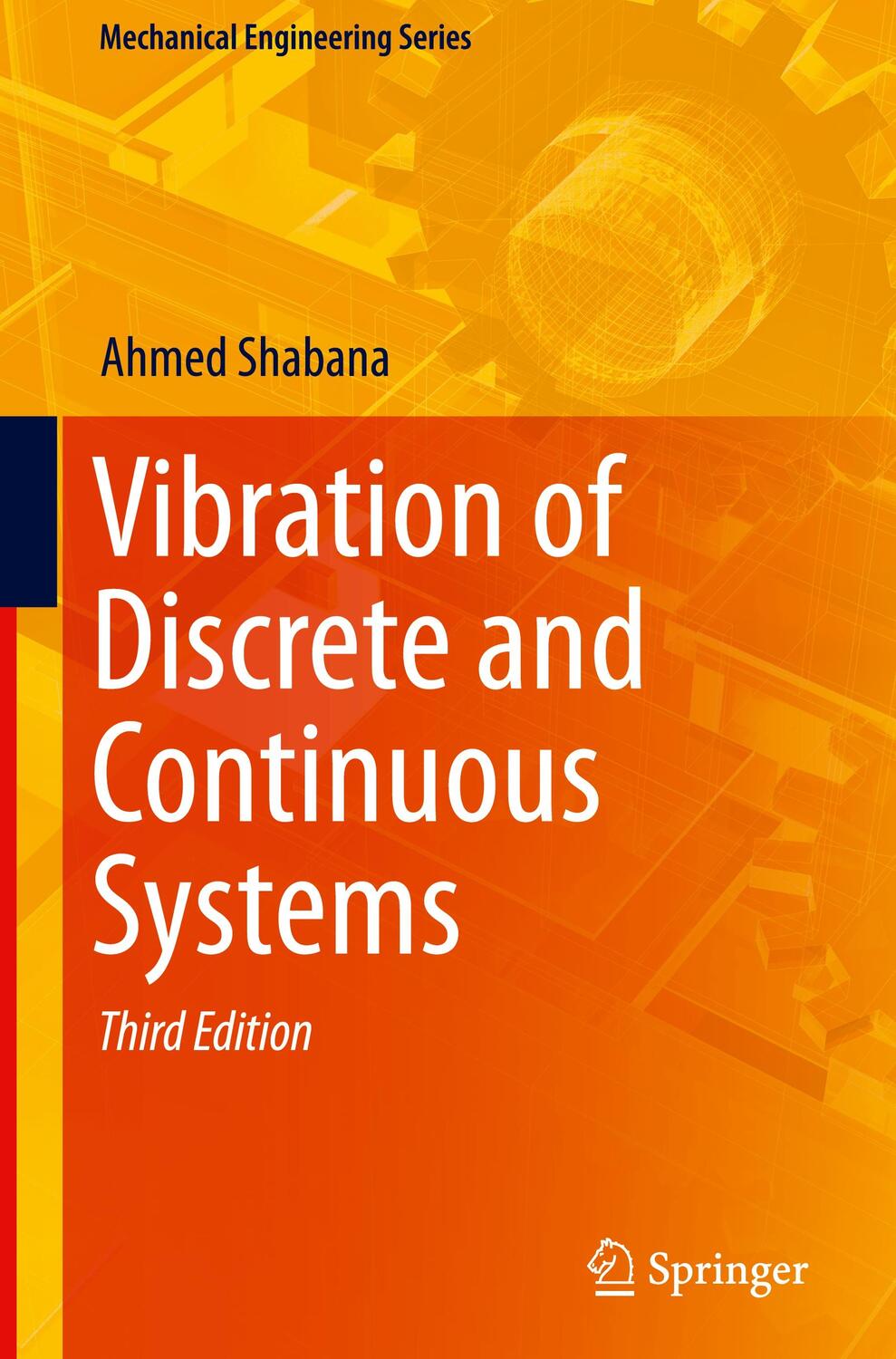 Cover: 9783030043476 | Vibration of Discrete and Continuous Systems | Ahmed Shabana | Buch
