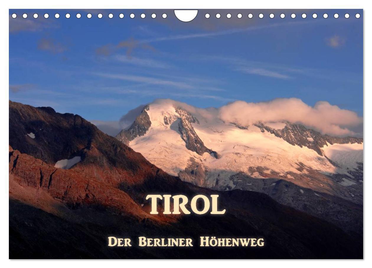 Cover: 9783435797349 | TIROL - Der Berliner Höhenweg (Wandkalender 2025 DIN A4 quer),...