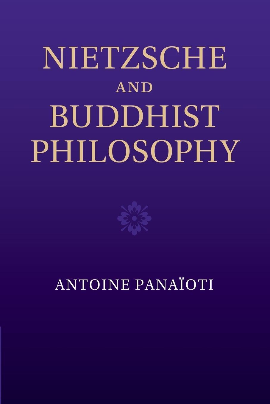Cover: 9781107451490 | Nietzsche and Buddhist Philosophy | Antoine Panaioti | Taschenbuch