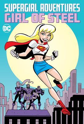 Cover: 9781779510259 | Supergirl Adventures: Girl of Steel | Various | Taschenbuch | Englisch