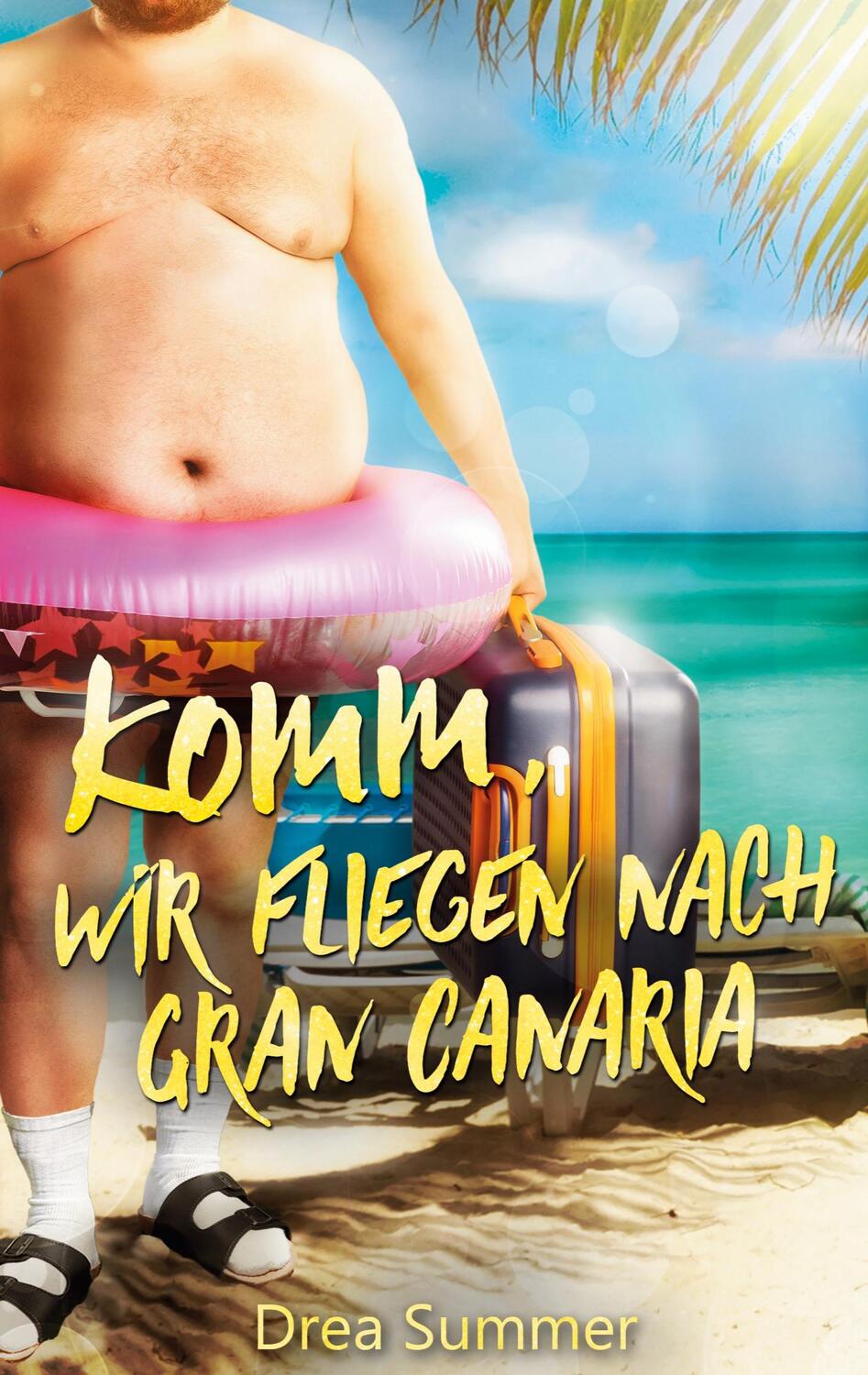 Cover: 9783750405387 | Komm, wir fliegen nach Gran Canaria | Drea Summer | Taschenbuch | 2019