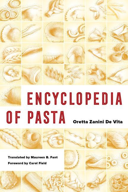 Cover: 9780520322752 | Encyclopedia of Pasta | Oretta Zanini De Vita | Taschenbuch | Englisch