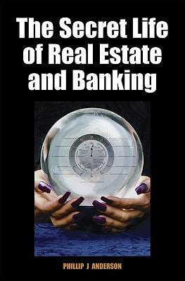 Cover: 9780856832635 | The Secret Life of Real Estate and Banking | Phillip J. Anderson
