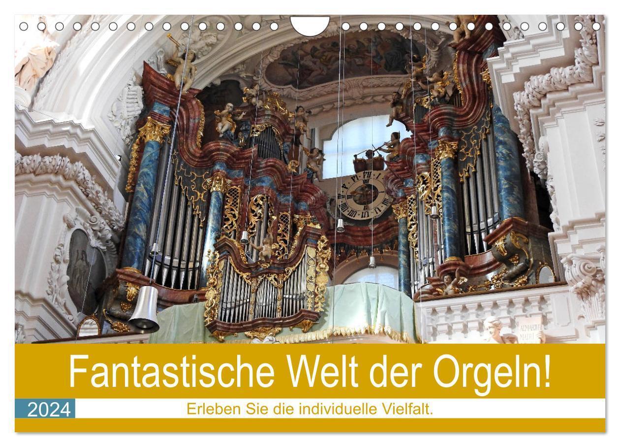 Cover: 9783675446861 | Fantastische Welt der Orgeln (Wandkalender 2024 DIN A4 quer),...