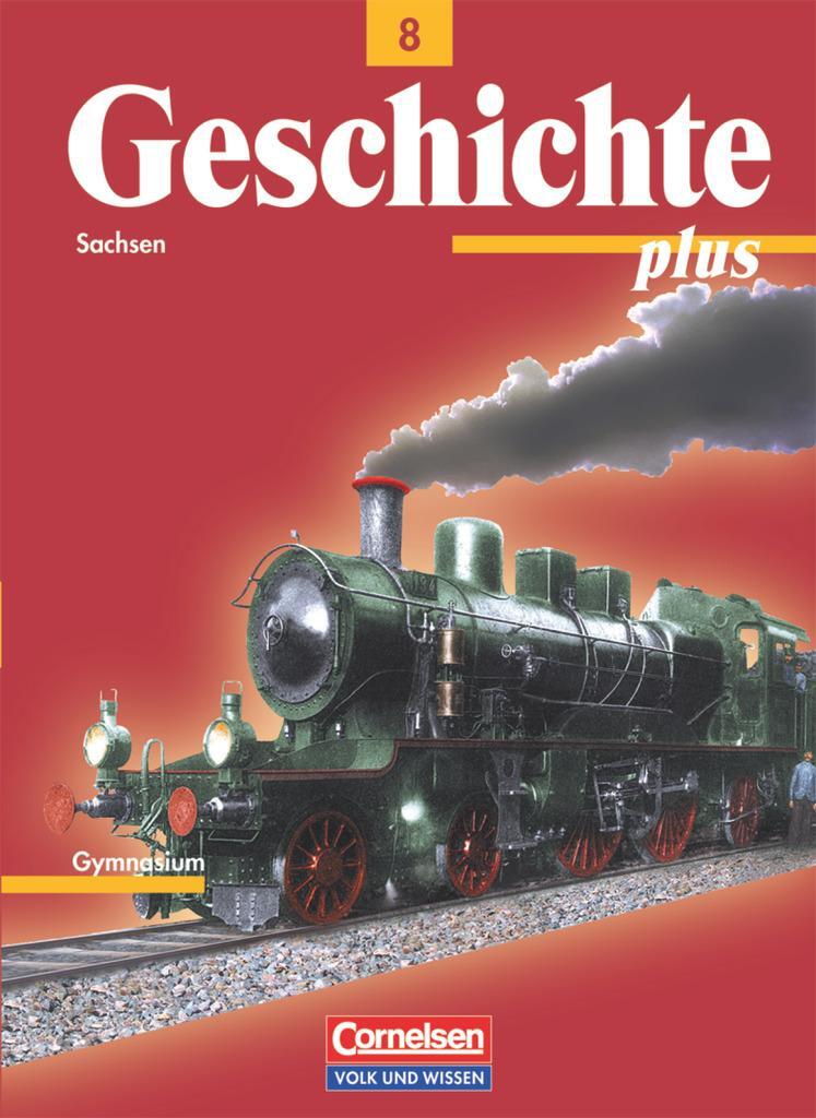 Cover: 9783061105358 | Geschichte plus 8. Schuljah Schülerbuch Sachsen | Bayer (u. a.) | Buch