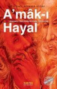 Cover: 9789756963050 | Amak-i Hayal | Hayalin Derinliklerinde Yolculuk | Hilmi | Taschenbuch