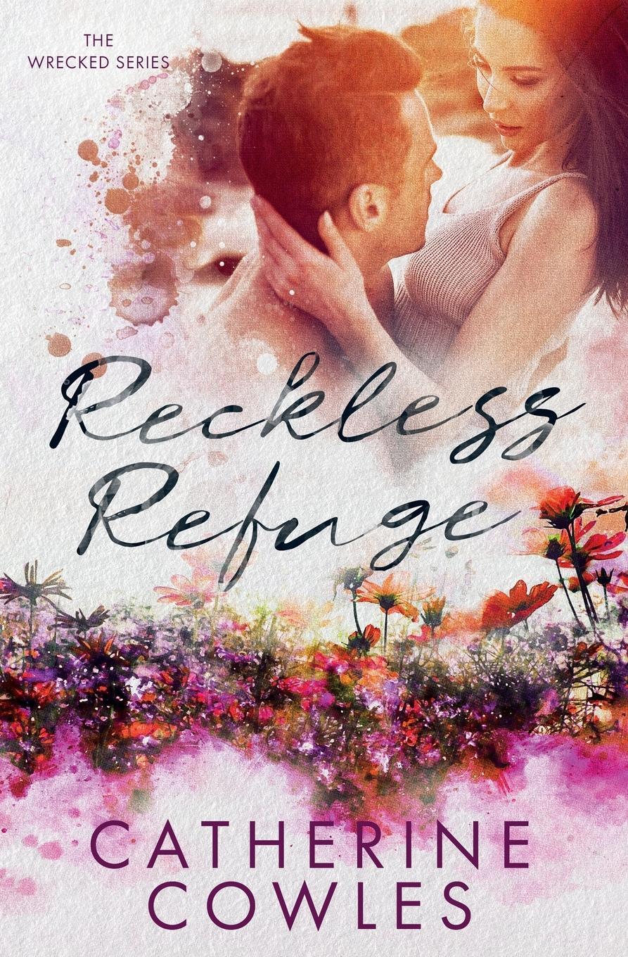 Cover: 9781951936020 | Reckless Refuge | Catherine Cowles | Taschenbuch | Paperback | 2021