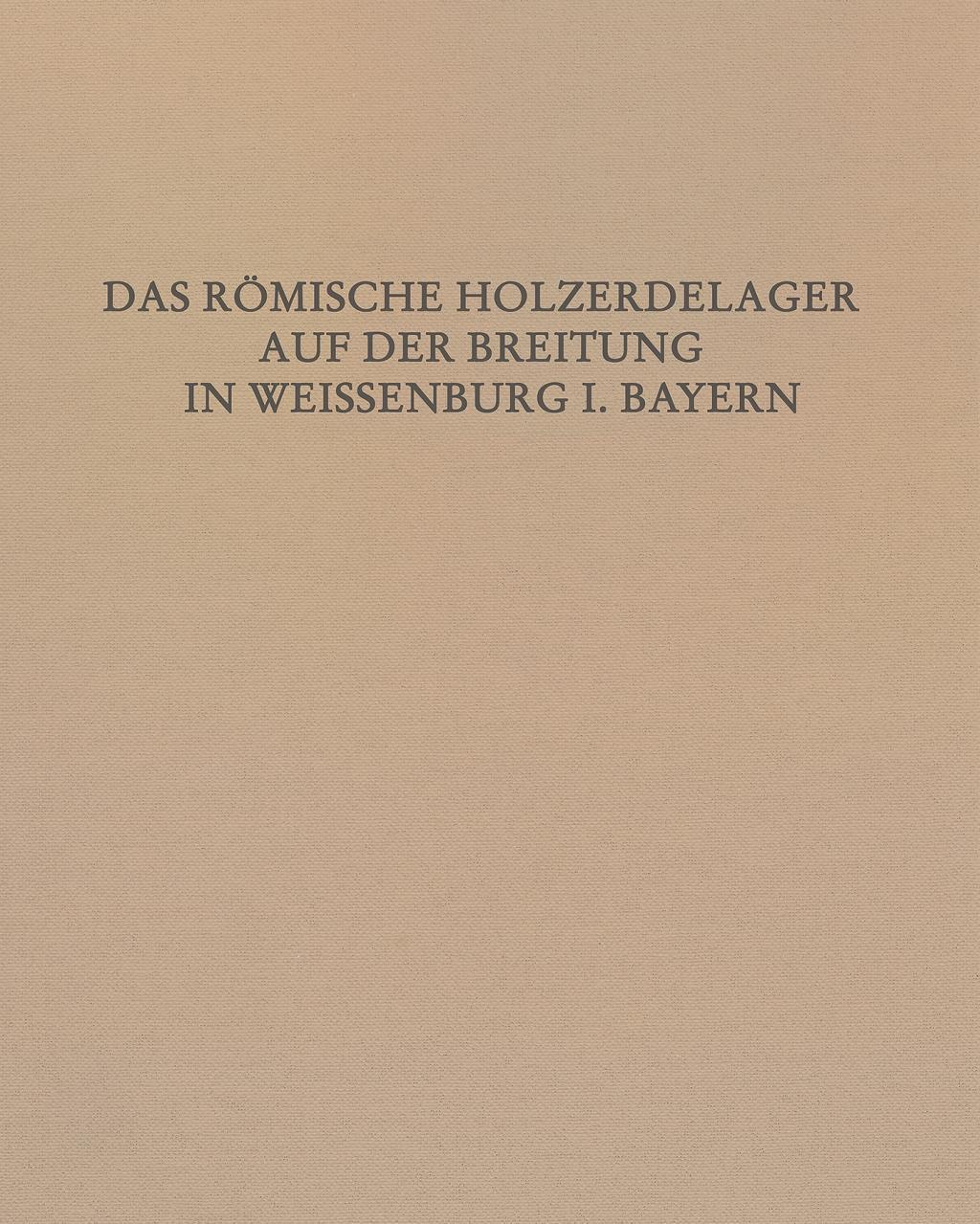 Cover: 9783786128090 | Das Römische Holz-Erde-Kastell auf der Breitung in Weißenburg i. Bay.