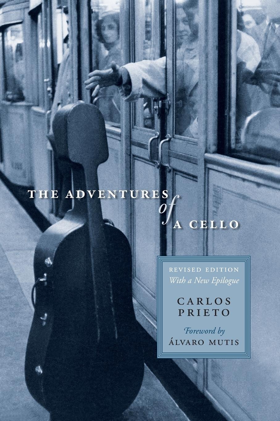 Cover: 9781477317860 | The Adventures of a Cello | Revised Edition, with a New Epilogue