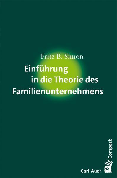 Cover: 9783896708434 | Einführung in die Theorie des Familienunternehmens | Fritz B. Simon