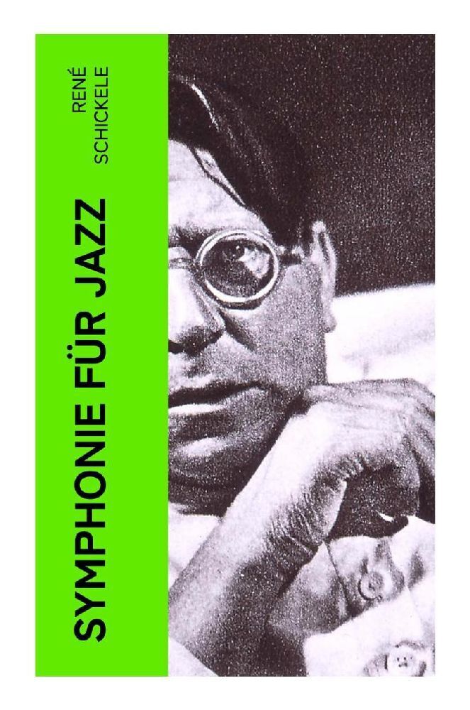 Cover: 9788027360345 | Symphonie für Jazz | René Schickele | Taschenbuch | 136 S. | Deutsch