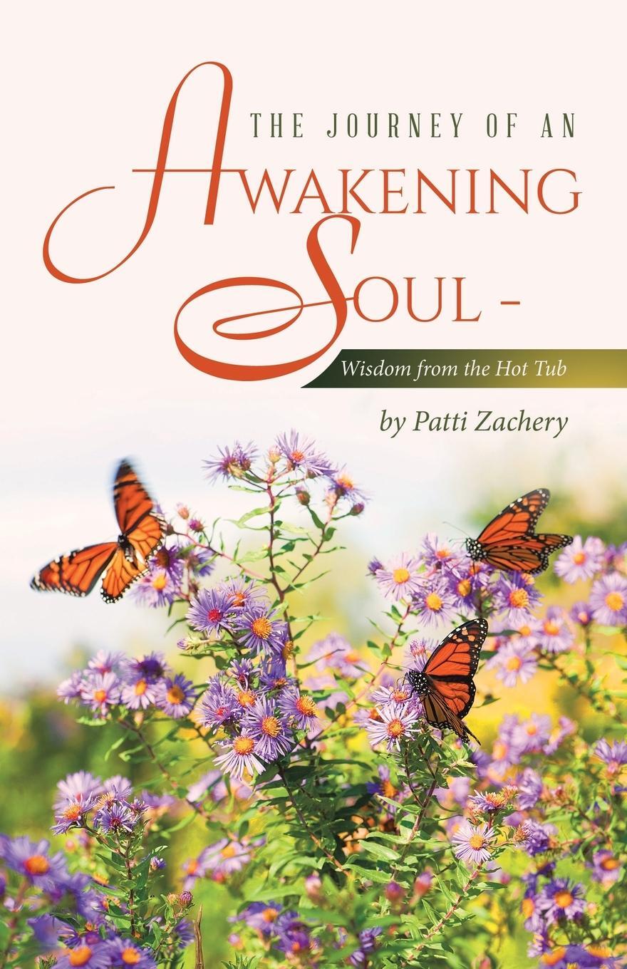 Cover: 9798765249871 | The Journey of an Awakening Soul - Wisdom from the Hot Tub | Zachery