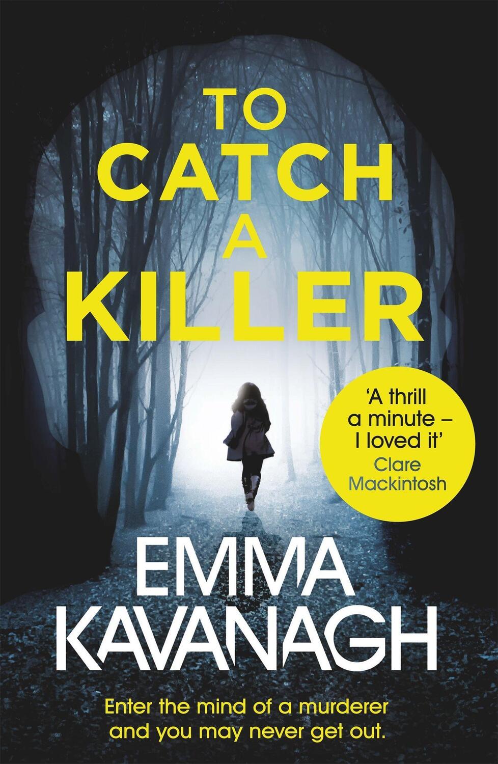 Cover: 9781409174981 | To Catch a Killer | Emma Kavanagh | Taschenbuch | 410 S. | Englisch