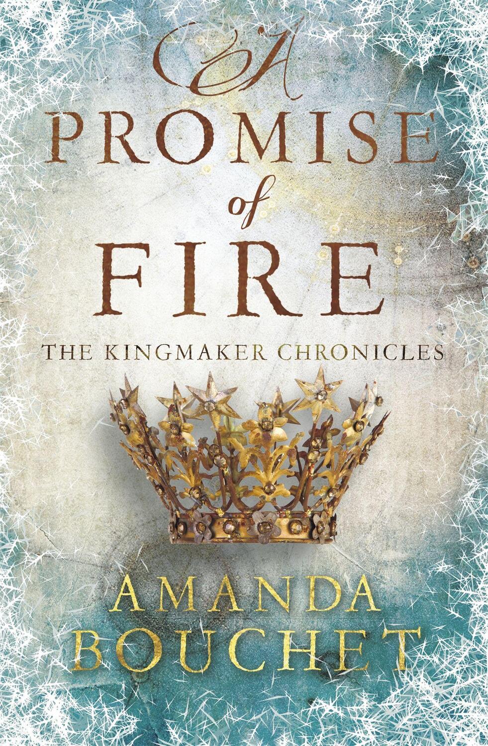Cover: 9780349412528 | A Promise of Fire | The Kingmaker Trilogy 1 | Amanda Bouchet | Buch