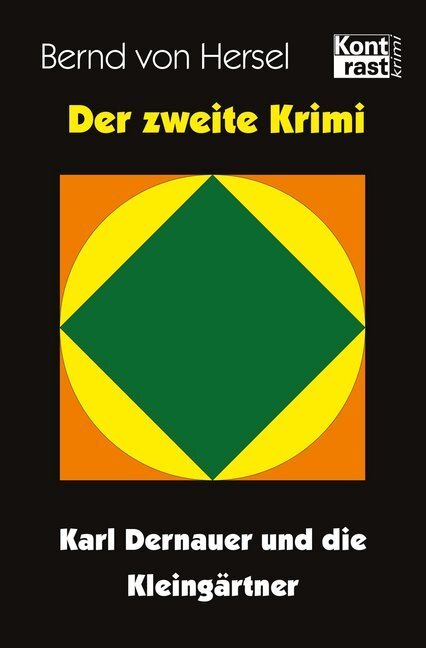 Cover: 9783941200623 | Der zweite Krimi - Karl Dernauer und die Kleingärtner | Hersel | Buch