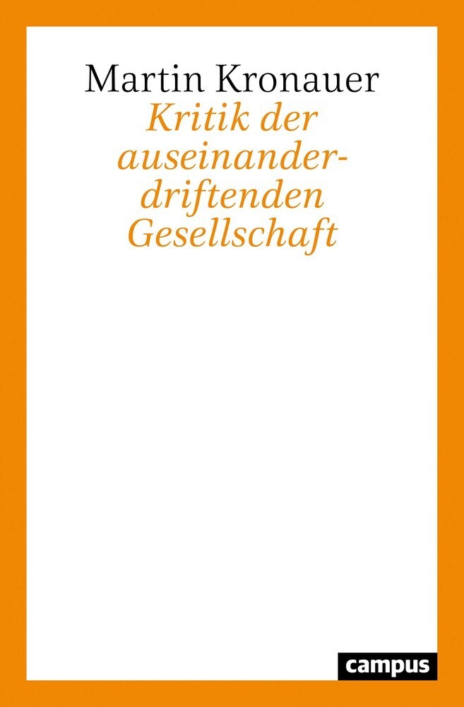 Cover: 9783593513003 | Kritik der auseinanderdriftenden Gesellschaft | Martin Kronauer | Buch