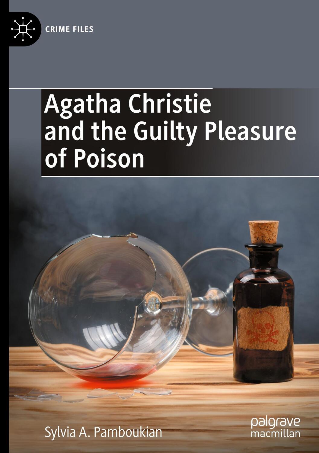 Cover: 9783031159992 | Agatha Christie and the Guilty Pleasure of Poison | Pamboukian | Buch