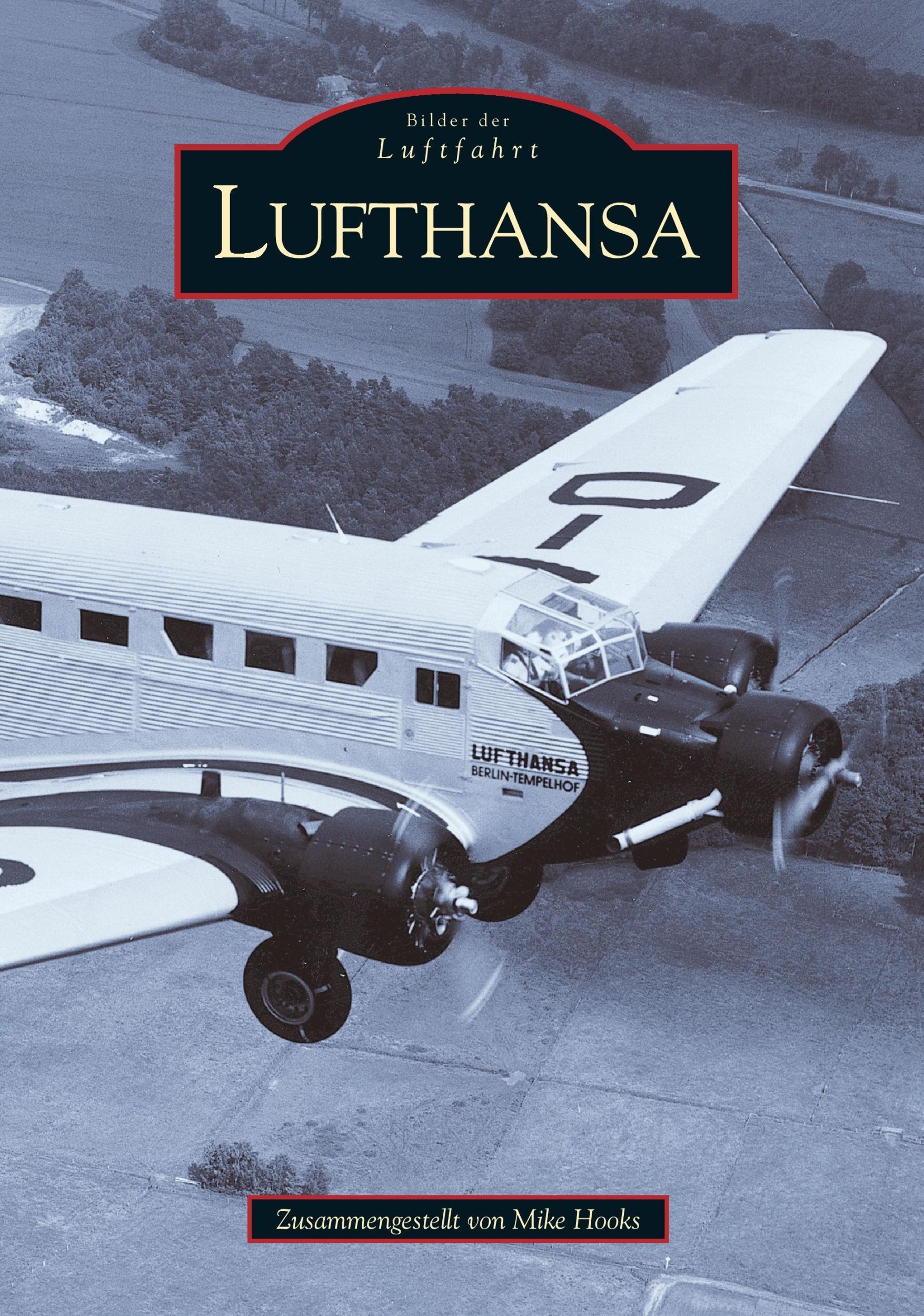 Cover: 9783897022287 | Lufthansa | Mike Hooks | Taschenbuch | Paperback | 136 S. | Deutsch