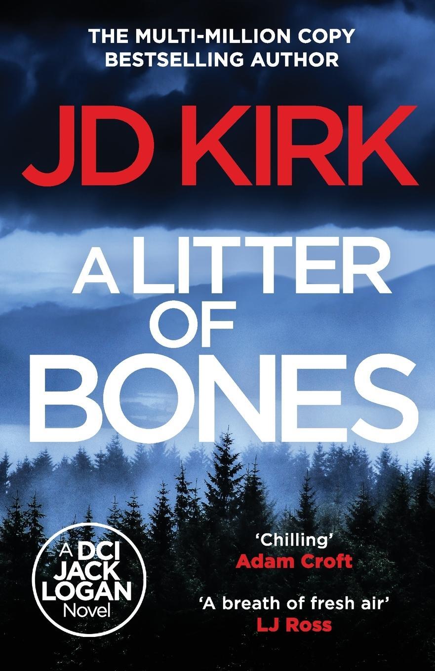 Cover: 9781804368145 | A Litter of Bones | Jd Kirk | Taschenbuch | DCI Logan Crime Thrillers
