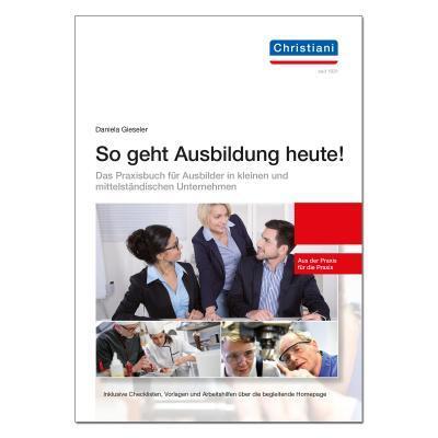 Cover: 9783958633247 | So geht Ausbildung heute | Daniela Gieseler | Taschenbuch | Deutsch