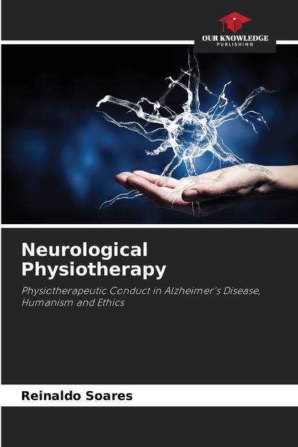 Cover: 9786207255849 | Neurological Physiotherapy | Reinaldo Soares | Taschenbuch | Paperback