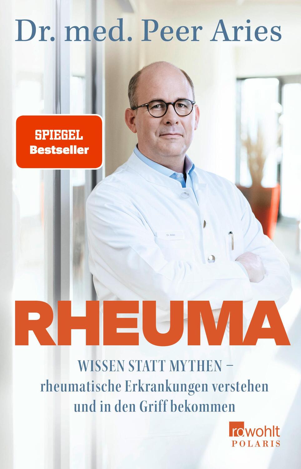 Cover: 9783499011092 | Rheuma | Peer Aries | Taschenbuch | 256 S. | Deutsch | 2023