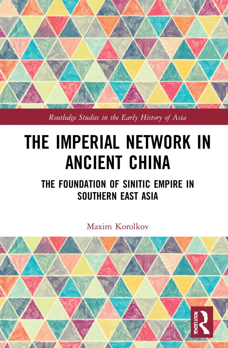 Cover: 9780367654290 | The Imperial Network in Ancient China | Maxim Korolkov | Taschenbuch