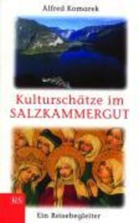 Cover: 9783218007931 | Kulturschätze im Salzkammergut | Ein Reisebegleiter | Alfred Komarek