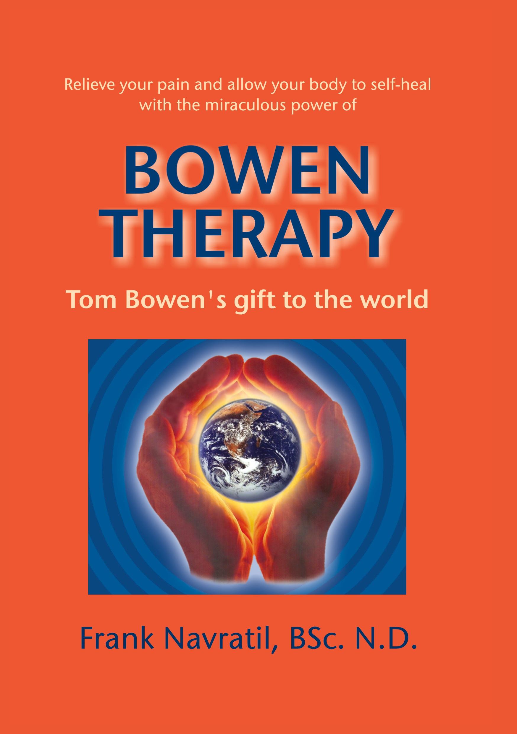 Cover: 9788088022046 | Bowen Therapy | Tom Bowen´s Gift to the World | Frank Navratil | Buch