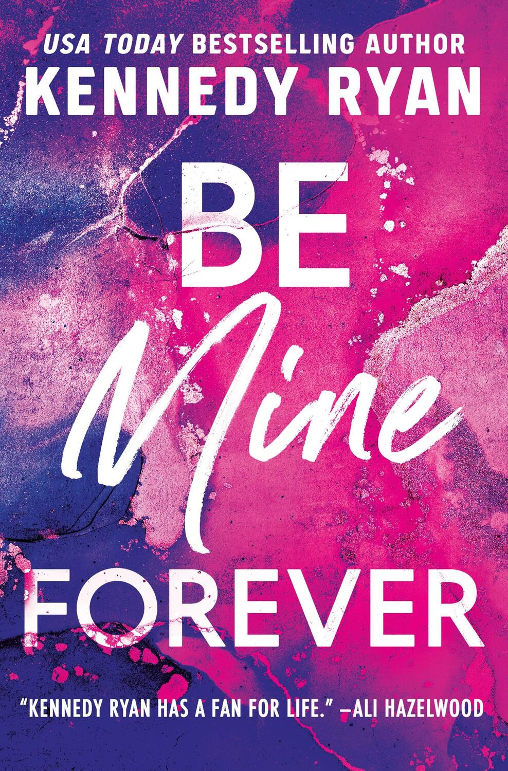 Cover: 9781538766927 | Be Mine Forever | Kennedy Ryan | Taschenbuch | Englisch | 2023