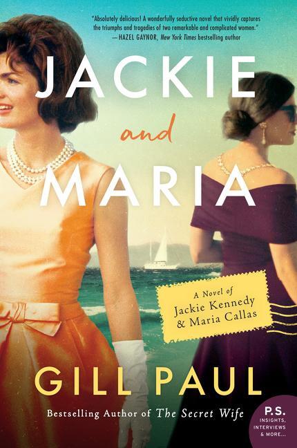 Cover: 9780062952493 | Jackie and Maria | A Novel of Jackie Kennedy &amp; Maria Callas | Paul