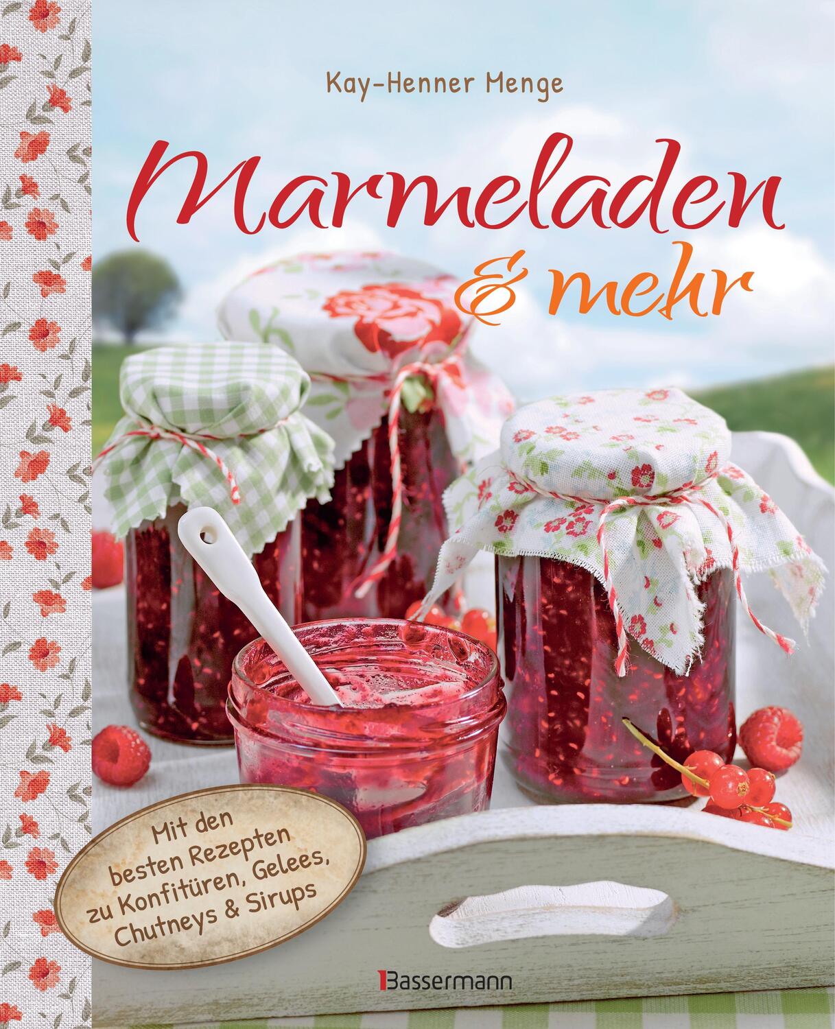 Cover: 9783809435976 | Marmeladen &amp; mehr | Kay-Henner Menge | Buch | 96 S. | Deutsch | 2016