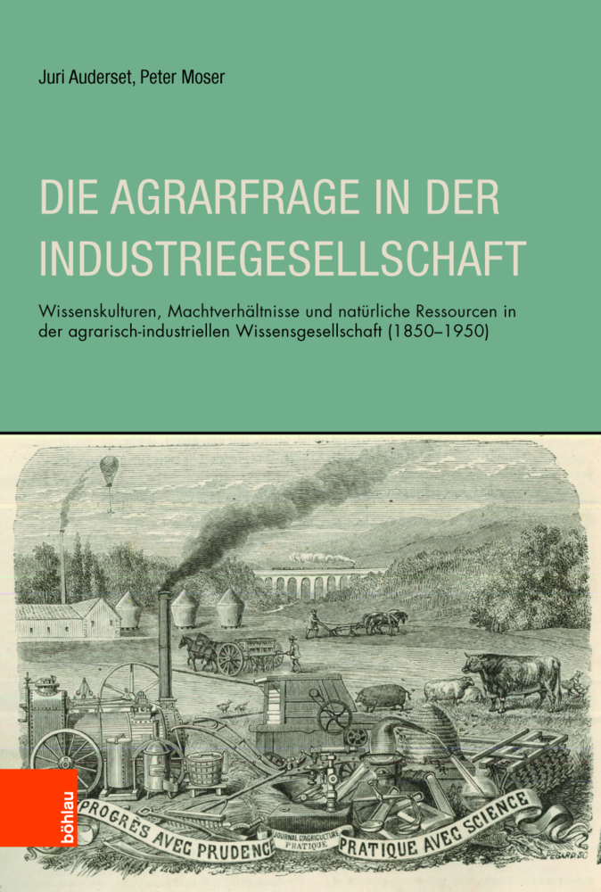 Cover: 9783412510725 | Die Agrarfrage in der Industriegesellschaft | Juri Auderset (u. a.)
