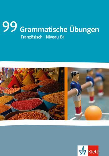 Cover: 9783125230743 | 99 Grammatische Übungen Französisch - Niveau B1 | Audrey Sgorlon