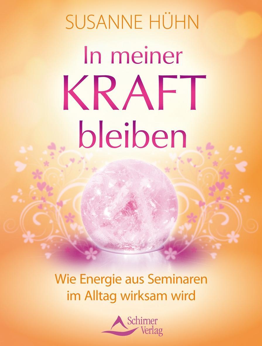 Cover: 9783843411240 | In meiner Kraft bleiben | Susanne Hühn | Taschenbuch | 120 S. | 2013