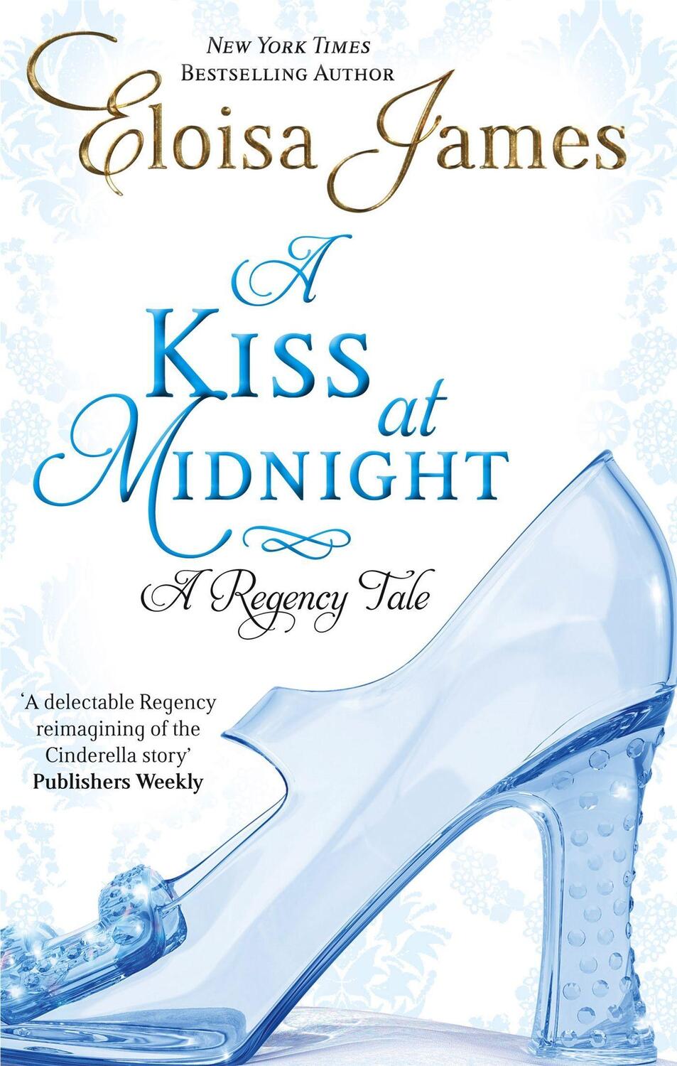 Cover: 9780749956912 | A Kiss At Midnight | Number 1 in series | Eloisa James | Taschenbuch