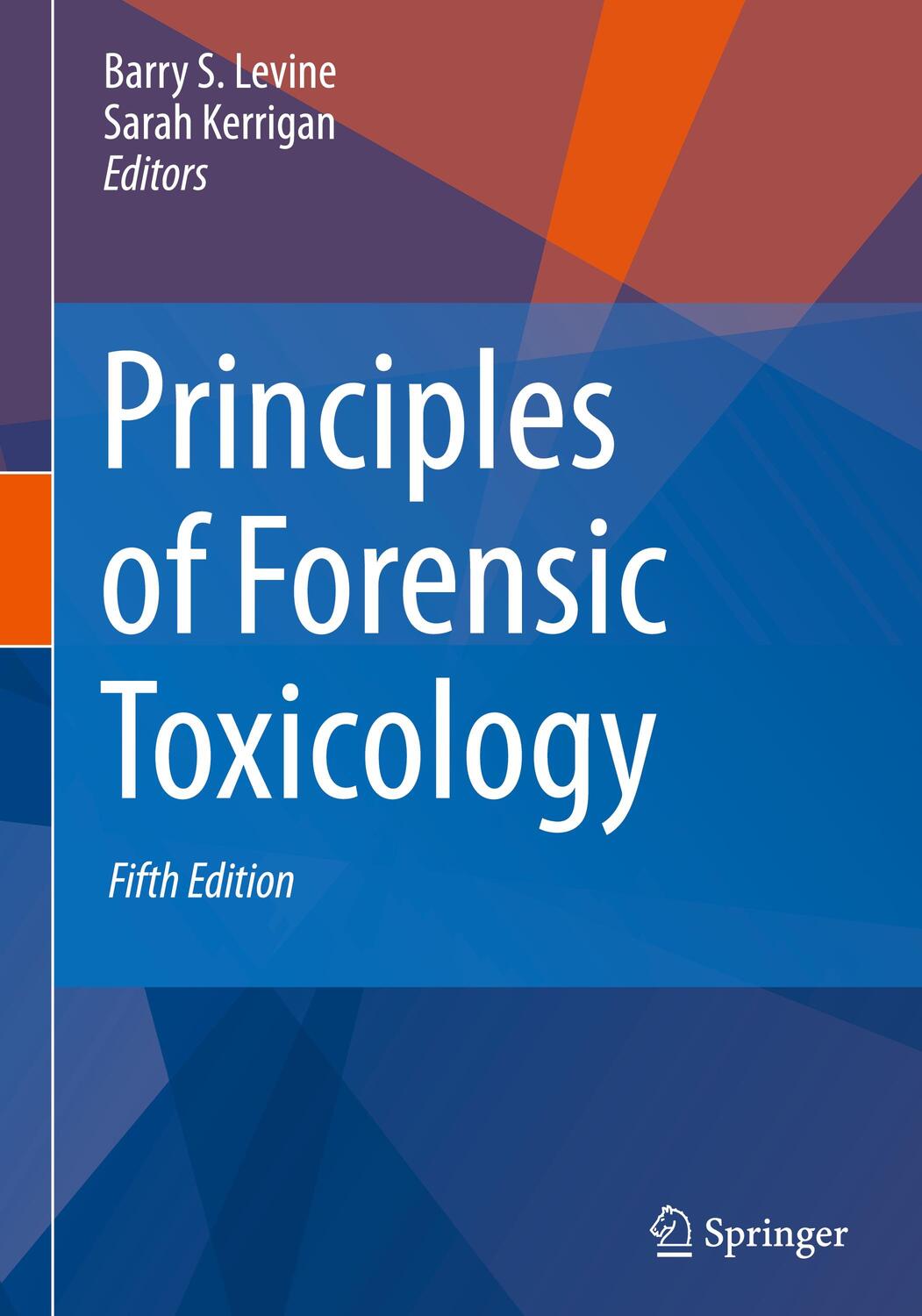 Cover: 9783030429164 | Principles of Forensic Toxicology | Sarah Kerrigan (u. a.) | Buch