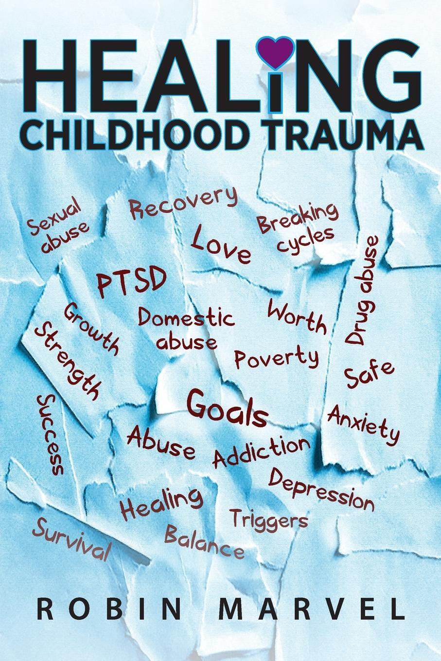 Cover: 9781615994960 | Healing Childhood Trauma | Robin Marvel | Taschenbuch | Paperback