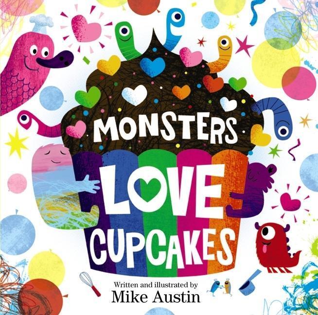 Cover: 9780062286192 | Monsters Love Cupcakes | Mike Austin | Buch | Englisch | 2022