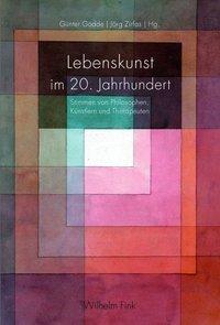 Cover: 9783770555826 | Lebenskunst im 20. Jahrhundert | Taschenbuch | 376 S. | Deutsch | 2014