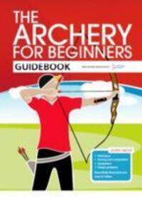 Cover: 9780957454804 | The Archery for Beginners Guidebook | Hannah Bussey (u. a.) | Buch