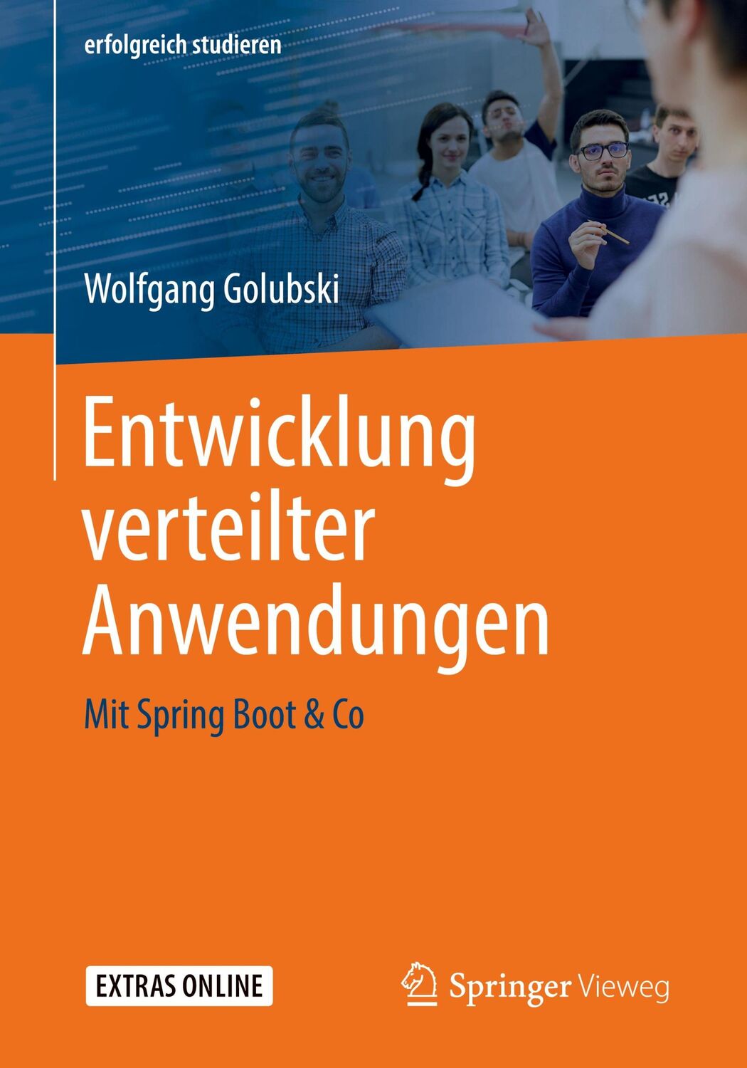 Cover: 9783658268138 | Entwicklung verteilter Anwendungen | Mit Spring Boot &amp; Co | Golubski