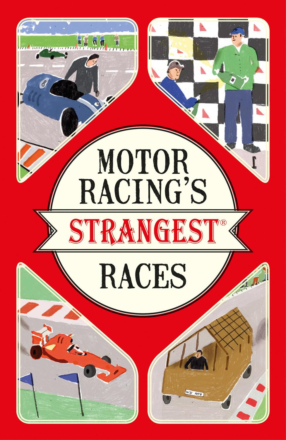Cover: 9781910232965 | Motor Racing's Strangest Races | Geoff Tibballs | Taschenbuch | 2016