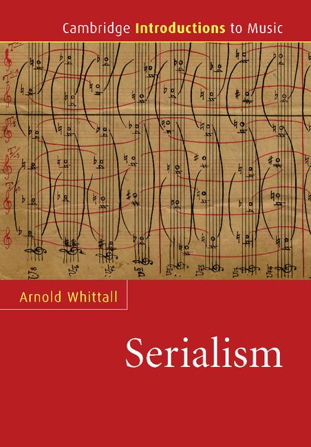 Cover: 9780521682008 | Serialism | Arnold Whittall | Taschenbuch | Englisch | 2008